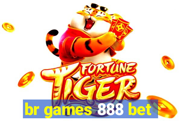 br games 888 bet