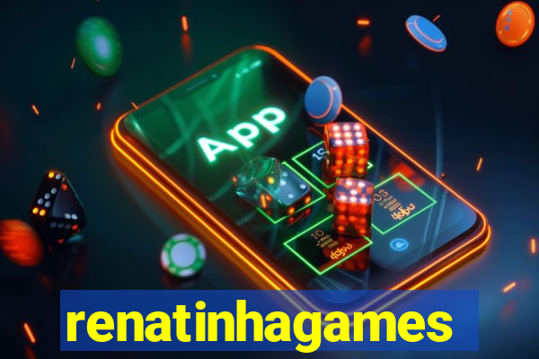 renatinhagames