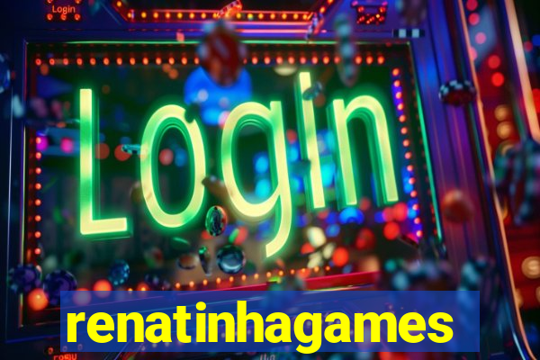 renatinhagames