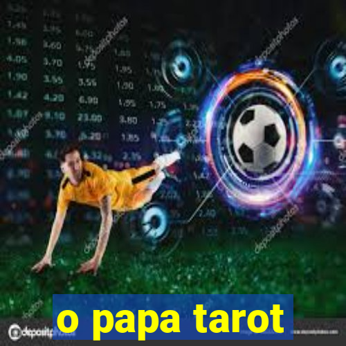 o papa tarot