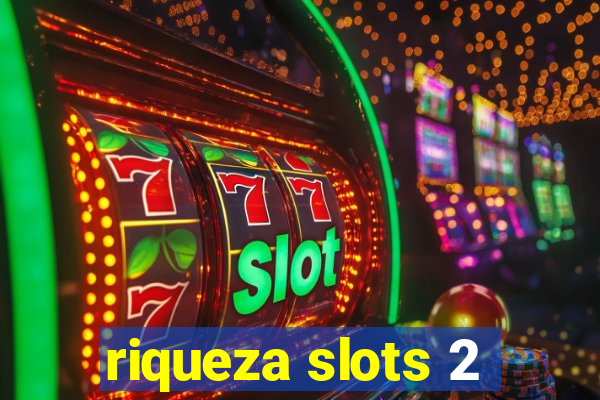 riqueza slots 2