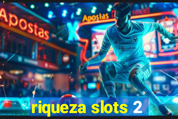 riqueza slots 2