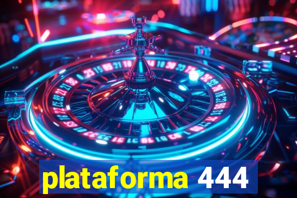 plataforma 444