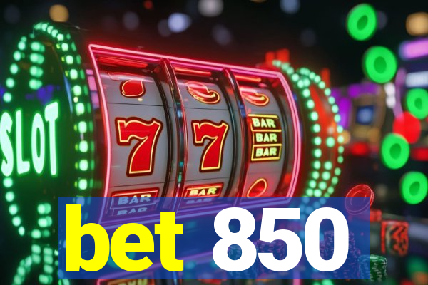 bet 850