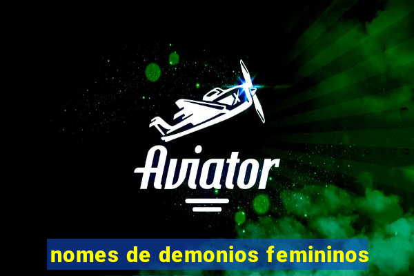 nomes de demonios femininos