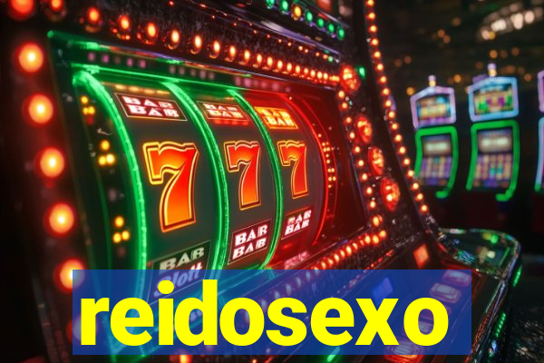 reidosexo