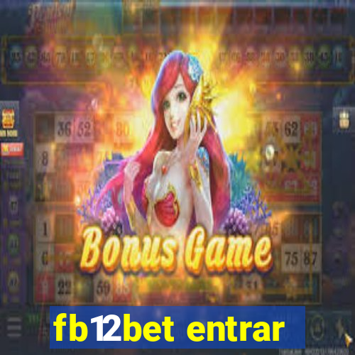 fb12bet entrar