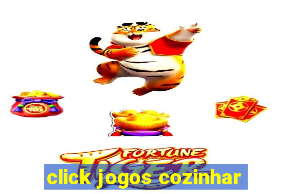 click jogos cozinhar