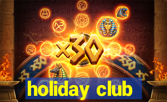 holiday club