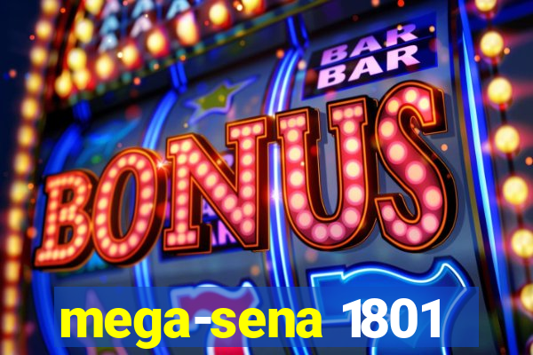 mega-sena 1801