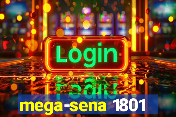 mega-sena 1801