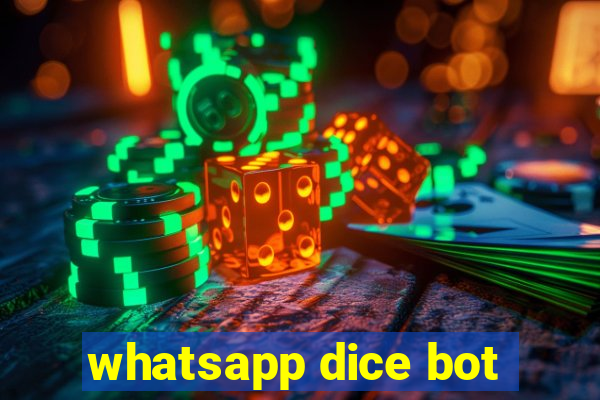 whatsapp dice bot