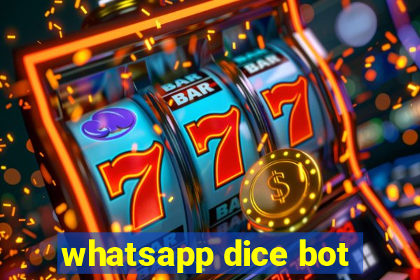 whatsapp dice bot