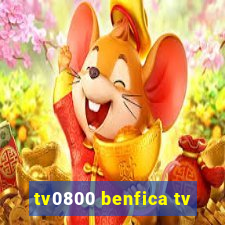 tv0800 benfica tv