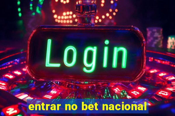 entrar no bet nacional