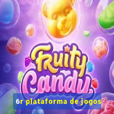 6r plataforma de jogos