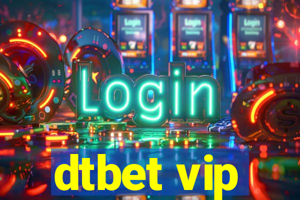 dtbet vip