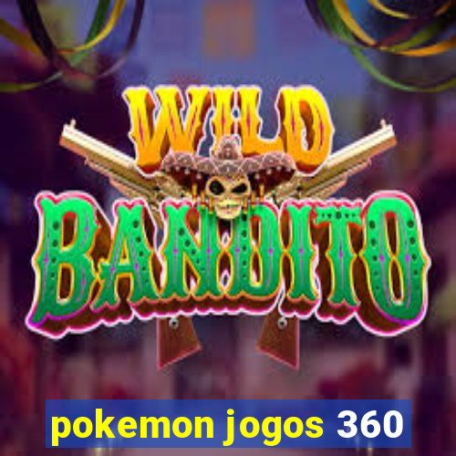 pokemon jogos 360