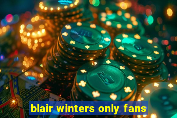 blair winters only fans