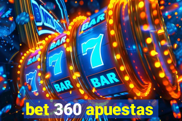 bet 360 apuestas