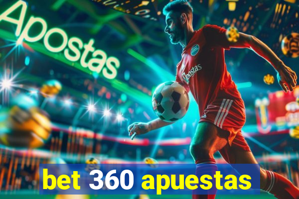 bet 360 apuestas