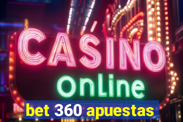 bet 360 apuestas