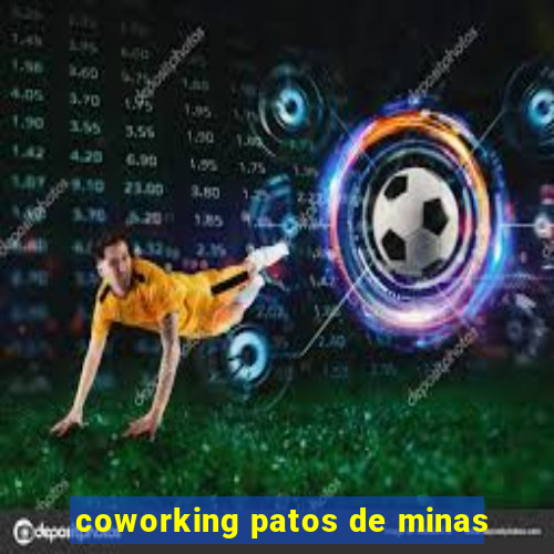 coworking patos de minas