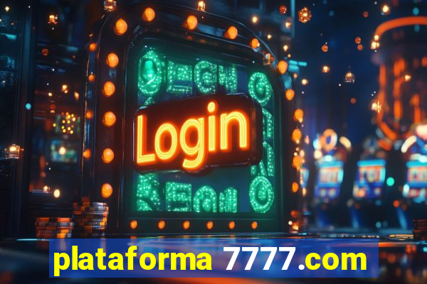 plataforma 7777.com