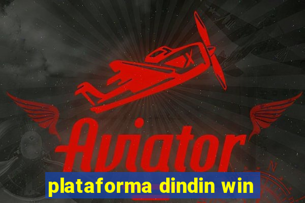 plataforma dindin win