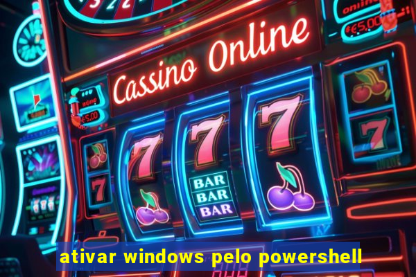 ativar windows pelo powershell