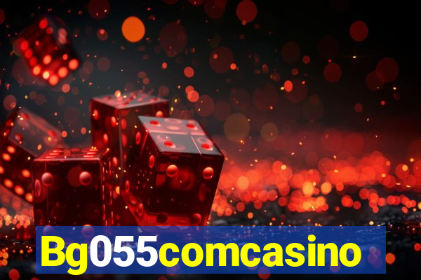 Bg055comcasino