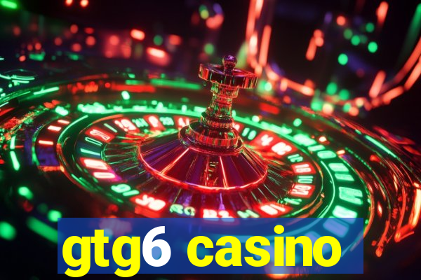 gtg6 casino