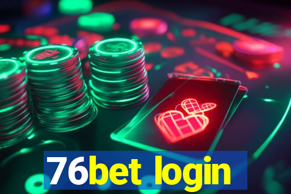 76bet login