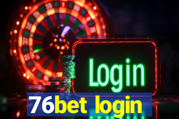 76bet login