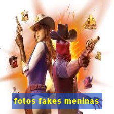 fotos fakes meninas