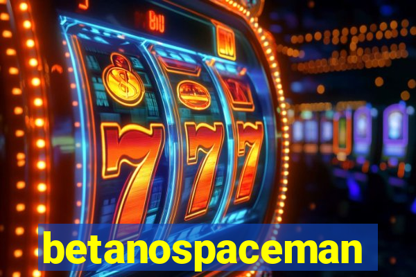 betanospaceman