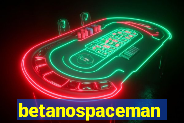 betanospaceman