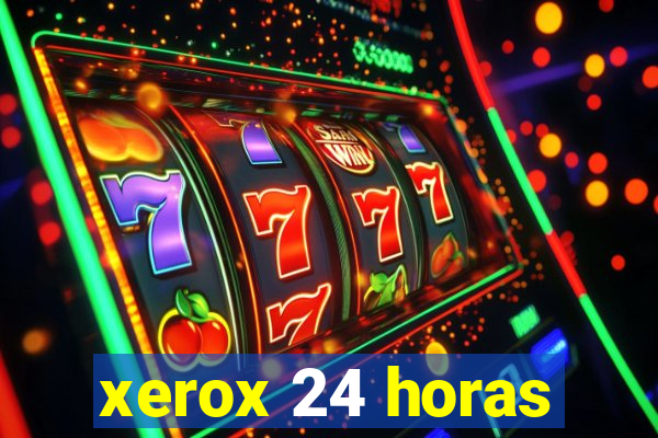 xerox 24 horas