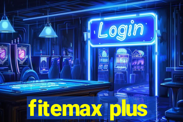 fitemax plus