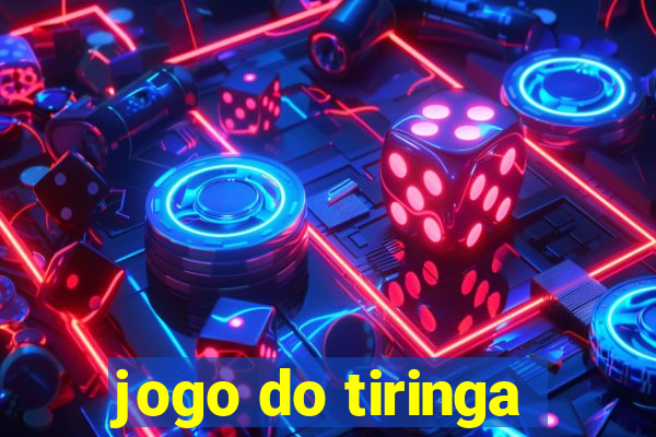 jogo do tiringa