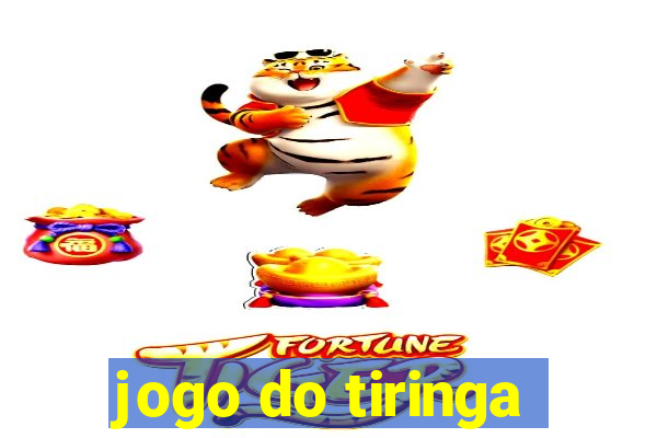 jogo do tiringa