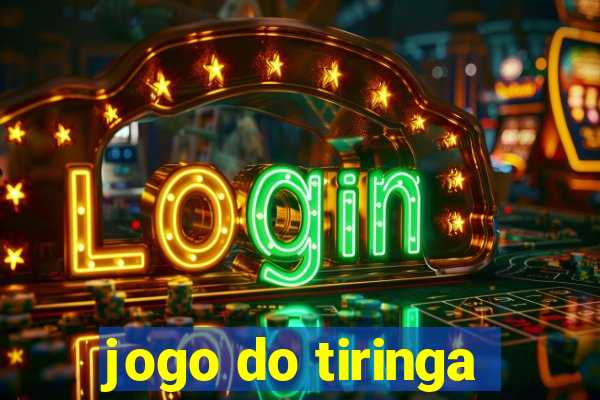 jogo do tiringa