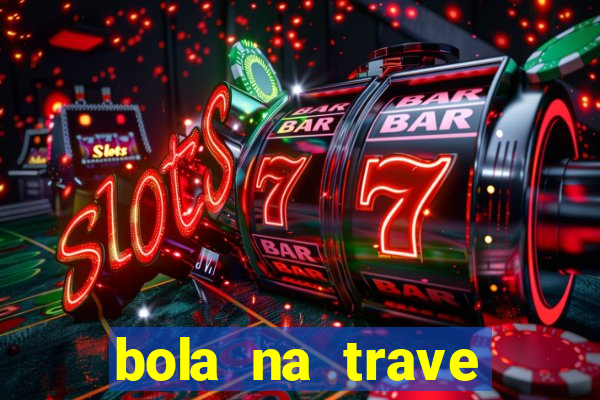 bola na trave betano como funciona