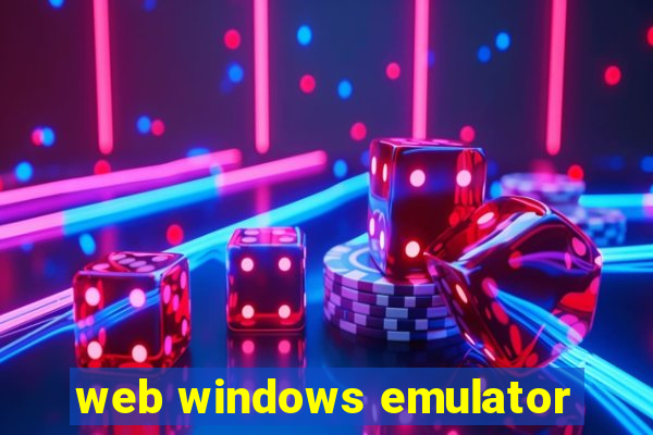 web windows emulator