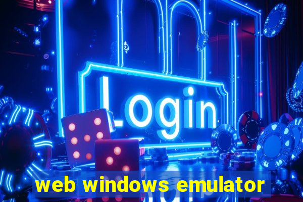 web windows emulator