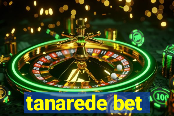 tanarede bet