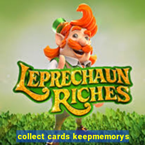 collect cards keepmemorys