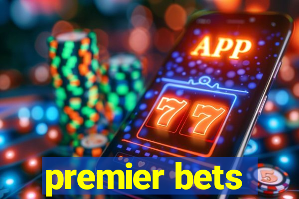 premier bets