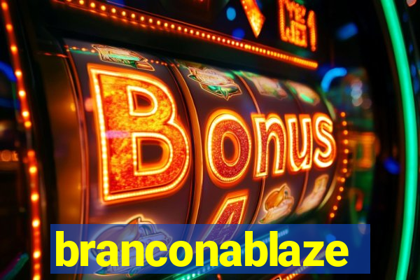 branconablaze