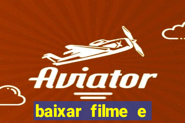 baixar filme e series mp4